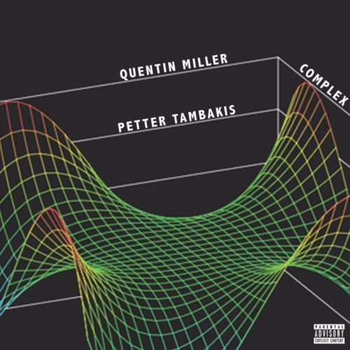 quentin-miller-complex-new-song-500x500 Quentin Miller Releases 2 New Records “Complex” + “Dodger”  