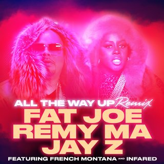 remy Remy Martin x Fat Joe - All The Way Up (Remix) Ft. Jay-Z  