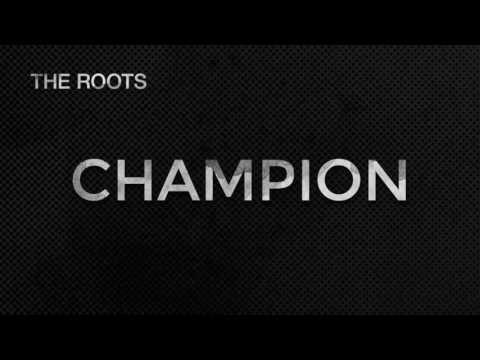 tr The Roots - Champion (2016 NBA Finals Theme Song)  