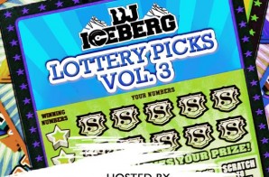 DJIceberg.com Presents – 2016 Lottery Picks Vol. 3 (Hosted by DJ Iceberg)