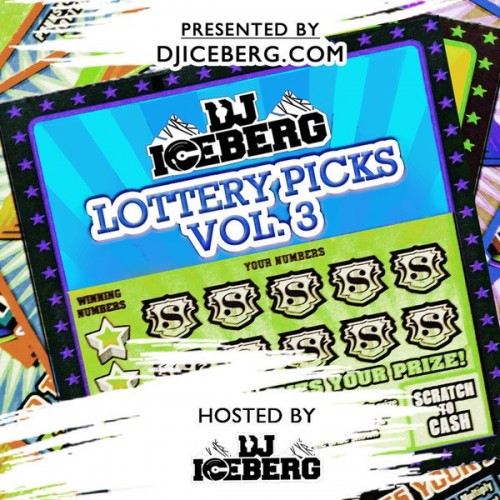 unnamed-1-7-500x500 DJIceberg.com Presents - 2016 Lottery Picks Vol. 3 (Hosted by DJ Iceberg)  