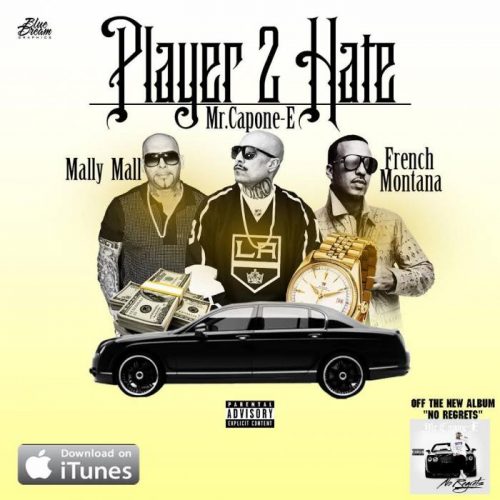 unnamed-2-1-500x500 Mr Capone-E x French Montana x Mally Mall - Player 2 Hate  