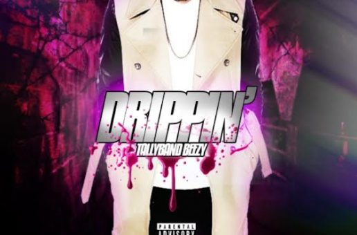 Tallyband Beezy – Drippin