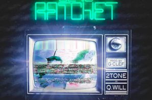 2 Tone vs Q Will – Club Ratchet