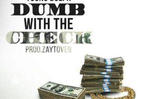 Slum Dog Velli x Young Dolph – Dumb With The Check (Prod. by Zaytoven)
