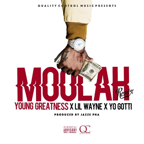 young-greatness-moolah-remix Young Greatness - Moolah (Remix) Ft. Lil Wayne & Yo Gotti  