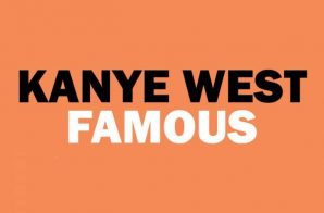 Kanye West To Premiere Visual For “Famous” At The LA Forum