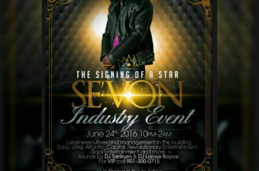 The Signing Of A Star: Sevon, Industry Event (June 24th Atlanta, Ga)