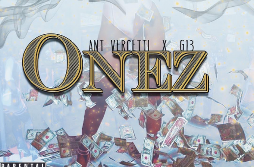 Ant Vercetti & 613 – ONEZ