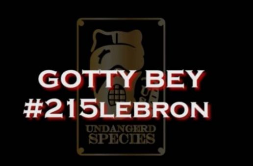 Gotty Bey – 215Lebron