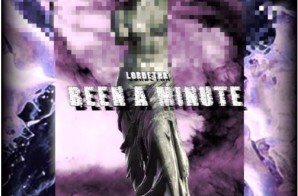 Lord Etha – Been A Minute