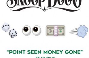 Snoop Dogg – Point Seen Money Gone Ft Jeremih