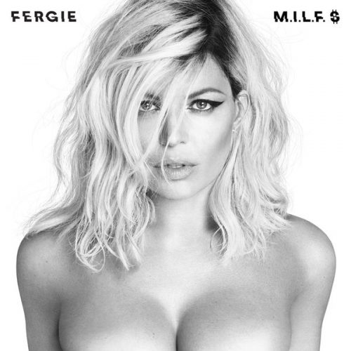 fergie-500x500 Fergie - M.I.L.F.'$  