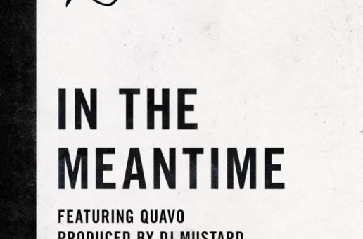 G-Easy – In The Meantime Ft. Quavo + So Much Better Ft. Playne James