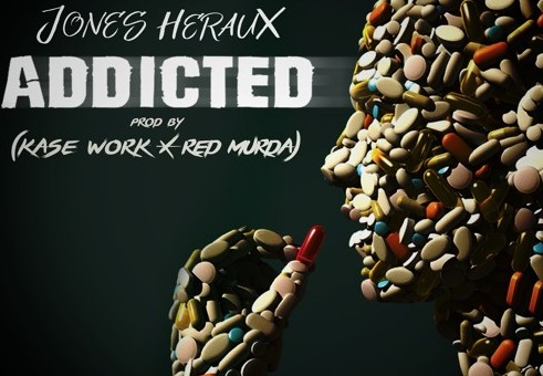 Jones Hereaux – Addicted