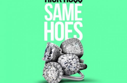 Rick Ross – Same Hoes