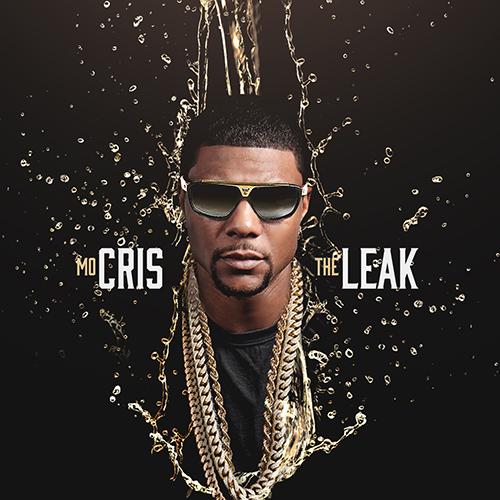 the-leak-1 Mo Cris - The Leak (Mixtape)  