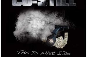 Co-Still – This Is What I Do