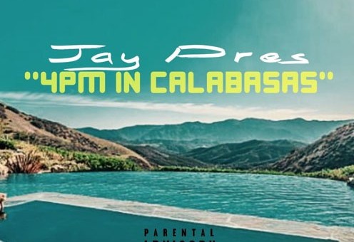 Jay Pres – 4PM In Calabasas