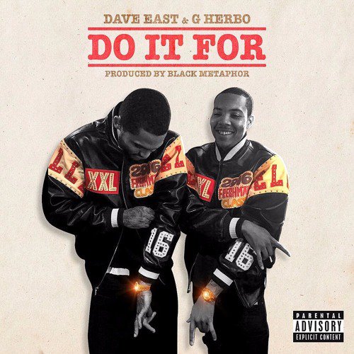 Dave-East-Herbo Dave East x G Herbo - Do It For (Prod. by Black Metaphor)  