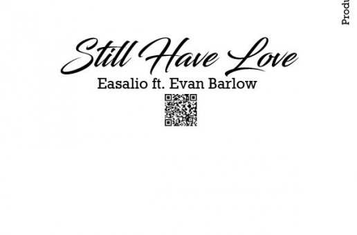 Easalio x Evan Barlow – Still Have Love