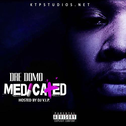 Screen-Shot-2016-07-06-at-10.02.33-AM Dre Domo - Medicated (Mixtape)  