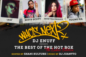 Hot 97’s Who’s Next Live: Ladies Edition w/ Nitty Scott, Snow Tha Product, Leaf & Young Ma