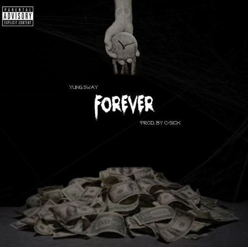 Screen-Shot-2016-07-19-at-10.18.12-PM Yung Sway - Forever (Prod. By C-Sick)  
