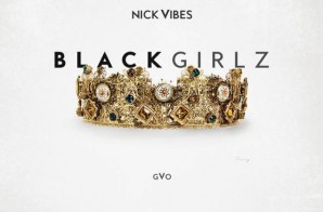 Nick Vibes – Black Girlz