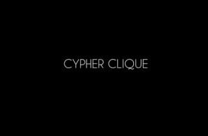 Cypher Clique – Smoothie (Video)