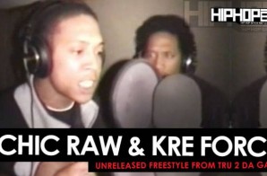 Chic Raw & Kre Forch Unreleased Freestyle from “Tru 2 Da Game” DVD Series (Throwback Footage)