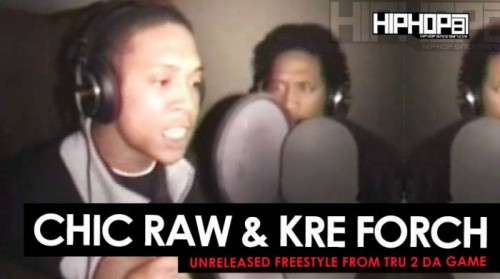 chic-raw-kre-forch-500x279 Chic Raw & Kre Forch Unreleased Freestyle from "Tru 2 Da Game" DVD Series (Throwback Footage)  