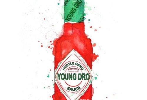 Young Dro – Drippin Sauce