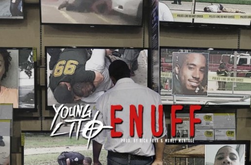 Young Lito – Enuff