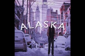 PnB Rock – Alaska (Minnesota Remix)