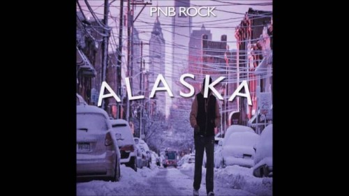 pnb-500x281 PnB Rock - Alaska (Minnesota Remix)  