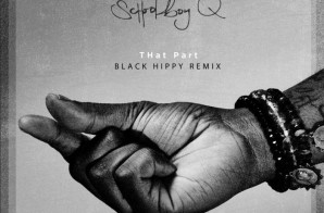 Schoolboy Q – That Part (Black Hippy Remix)