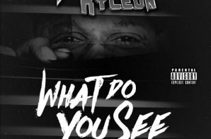 Killa Kyleon x Jack Freeman – What Do You See