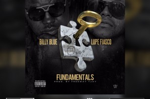 Billy Blue – “Fundamentals” ft. Lupe Fiasco