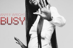 Anyee Wright – Busy (EP)