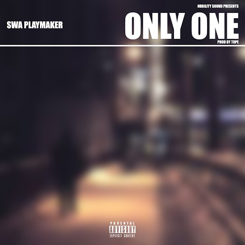 unnamed1-1 Swa Playmaker - Only One (Prod. By TOPE)  