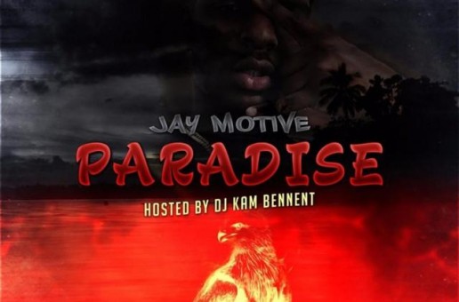 Jay Motive – Paradise (Album Stream)