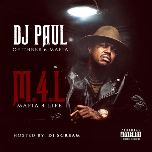 M4L-Cover-500x500 DJ Paul – Mafia 4 Life (Mixtape)  