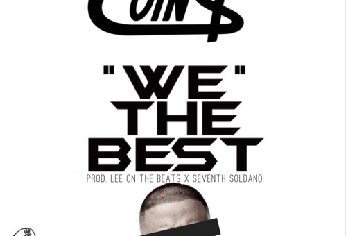 Coin$ – We The Best