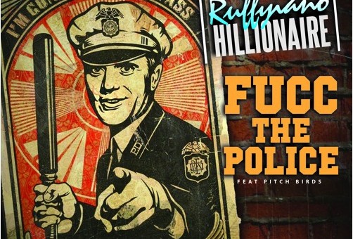Ruffyiano – Fucc The Police Ft. Pitch Birds