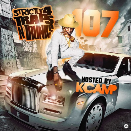 Traps-N-Trunks-107-672x672-500x500 Strictly 4 The Traps N Trunks 107 (Mixtape) (Hosted By K Camp)  