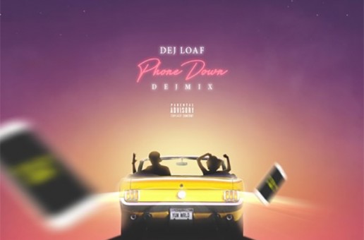 DeJ Loaf – Phone Down (DEJMIX)