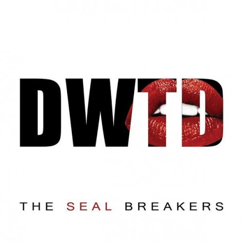 dtd-500x498 The Seal Breakers - DWTD  