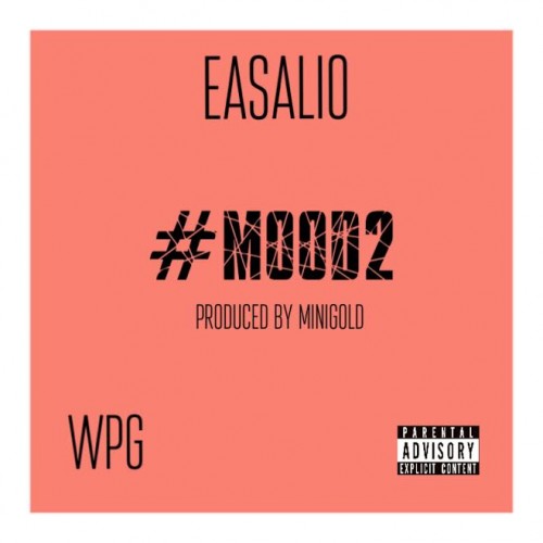 ease-500x500 Easalio - #Mood2 (Prod. By MiniGold)  