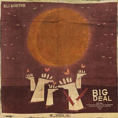 el Eli Sostre - Big Deal (Prod. By Jacobi, Blair Norf & Soriano)  
